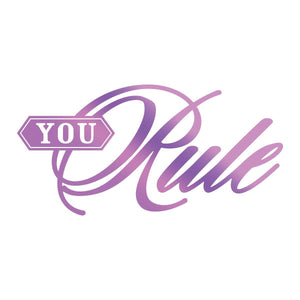 Every Day Sentiments - You Rule Sentiment Hotfoil Stamp WH
