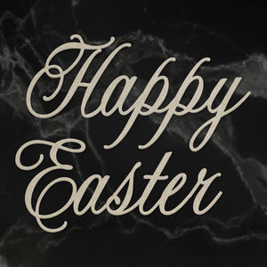 Easter 2019 Chipboard Selection - Happy Easter Sentiment Chipboard (1pc)